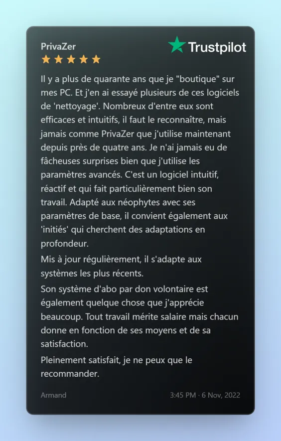 J'utilise PrivaZer depuis longtemps et en toute confiance